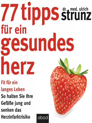 cover image of 77 Tipps für ein gesundes Herz